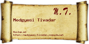 Medgyesi Tivadar névjegykártya